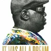 The Notorious B.I.G. - It Was All a Dream: Biggie and the World That Made Him by Justin Tinsley Hardcover Book