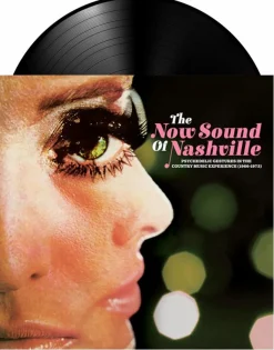 The Now Sound of Nashville: Psychedelic Gestures in the Country Music Experience (1966-1973) LP Vinyl Record