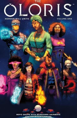 The Oloris - Heroes Will Unit Volume 01 Trade Paperback Book