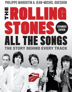The Rolling Stones - All the Songs: The Story Behind Every Track Expanded Edition Hardcover Book