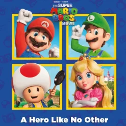 The Super Mario Bros. Movie (2023) - A Hero Like No Other Paperback Book