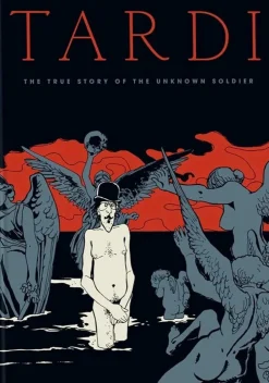 The True Story of the Unknown Soldier by Jacques Tardi Hardcover Book