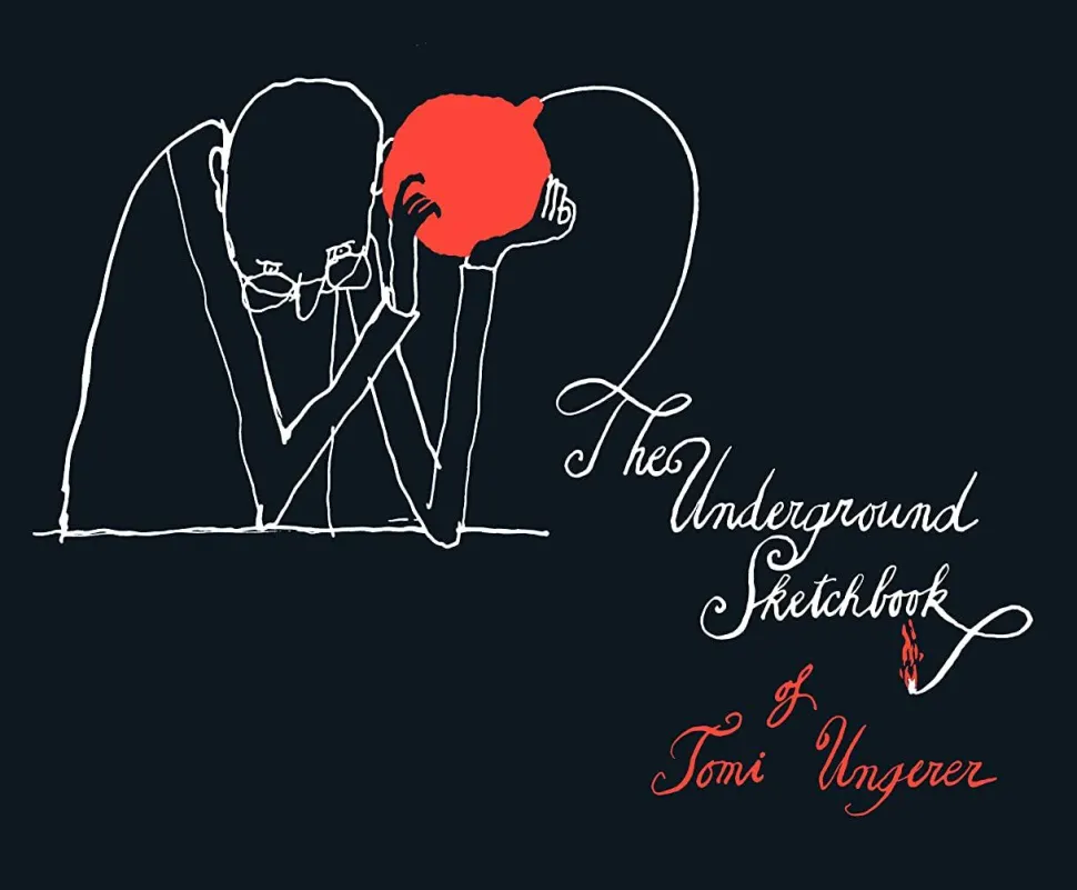 The Underground Sketchbook of Tomi Ungerer Paperback Book