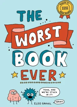 The Worst Book Ever by Elise Gravel Hardcover Book