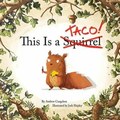 This Is a Taco! by Andrew Cangelose & Josh Shipley Hardcover Book