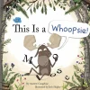 This is a Whoopsie! by Andrew Cangelose & Josh Shipley Hardcover