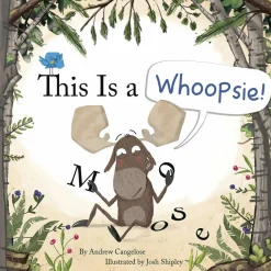 This is a Whoopsie! by Andrew Cangelose & Josh Shipley Hardcover
