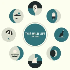 This Wild Life - Low Tides LP Vinyl Record
