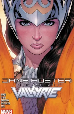 Thor - Jane Foster: The Saga of Valkyrie Trade Paperback Book