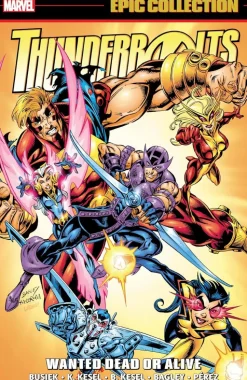 Thunderbolts - Epic Collection Volume 02 Wanted Dead or Alive Trade Paperback Book