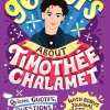 Timothee Chalamet - 96 Facts About Timothee Chalamet: Quizzes, Quotes, Questions, and More! Paperback Book