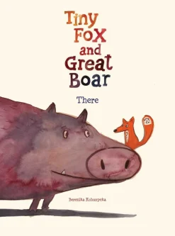 Tiny Fox and Great Boar - Book One: There Hardcover Book