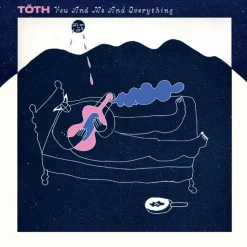 Toth - You and Me and Everything LP Vinyl Record