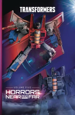 Transformers - Volume 05 Horrors Near and Far Hardcover Book