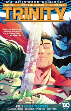Trinity - Rebirth Volume 01 Better Together Trade Paperback