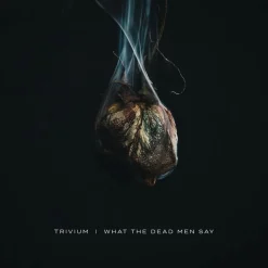 Trivium - What The Dead Men Say LP Vinyl Record