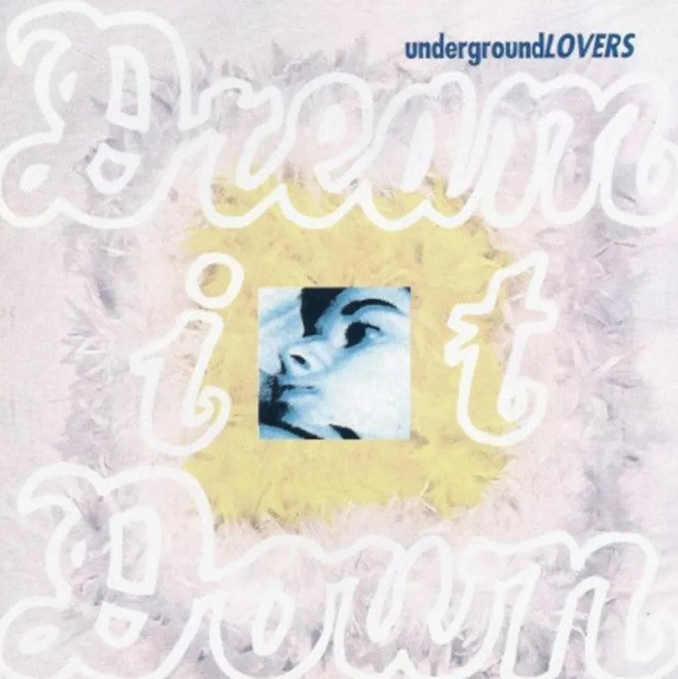 Underground Lovers - Dream It Down 30th Anniversary Edition 2xLP Vinyl Record (White Vinyl)