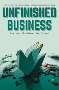 Unfinished Business by Paul Levitz Hardcover Book