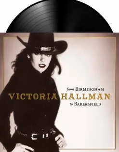 Victoria Hallman - From Birmingham to Bakersfield LP Vinyl Record (2023 Record Store Day Exclusive)