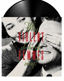 Violent Femmes - Why Do Birds Sing? LP Vinyl Record