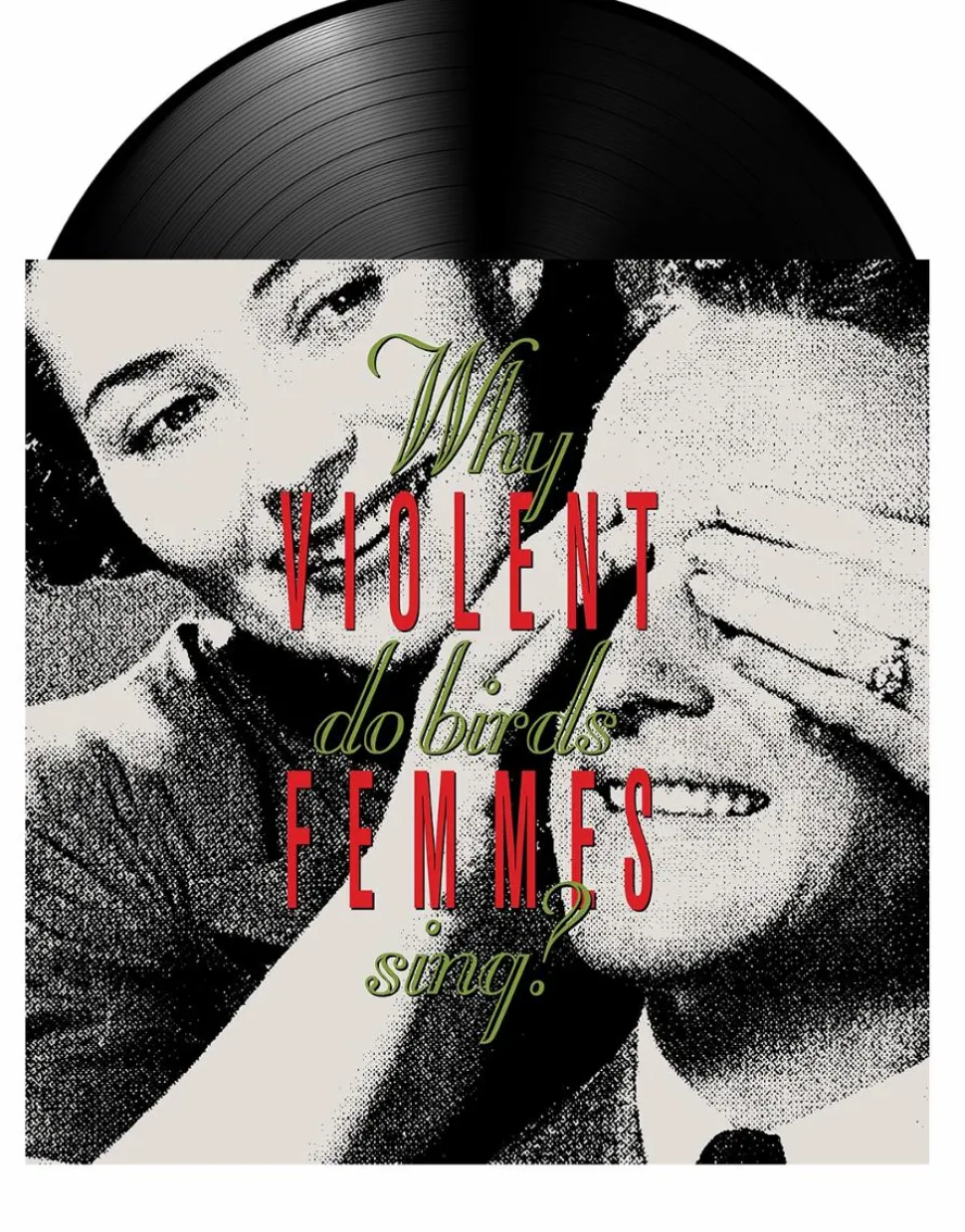 Violent Femmes - Why Do Birds Sing? LP Vinyl Record