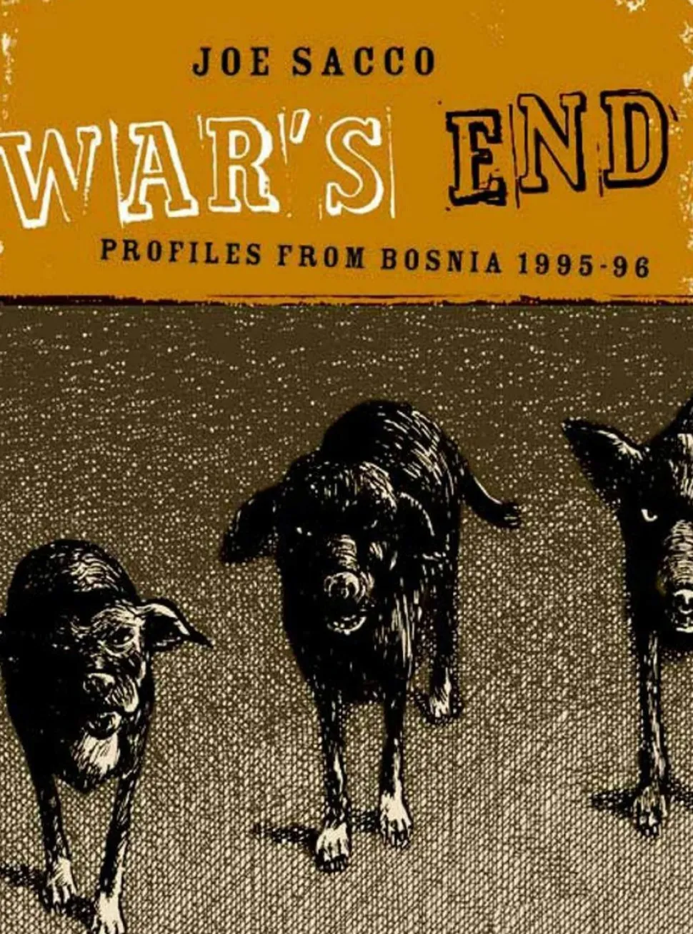 War's End: Profiles From Bosnia 1995-1996 by Joe Sacco Hardcover Book