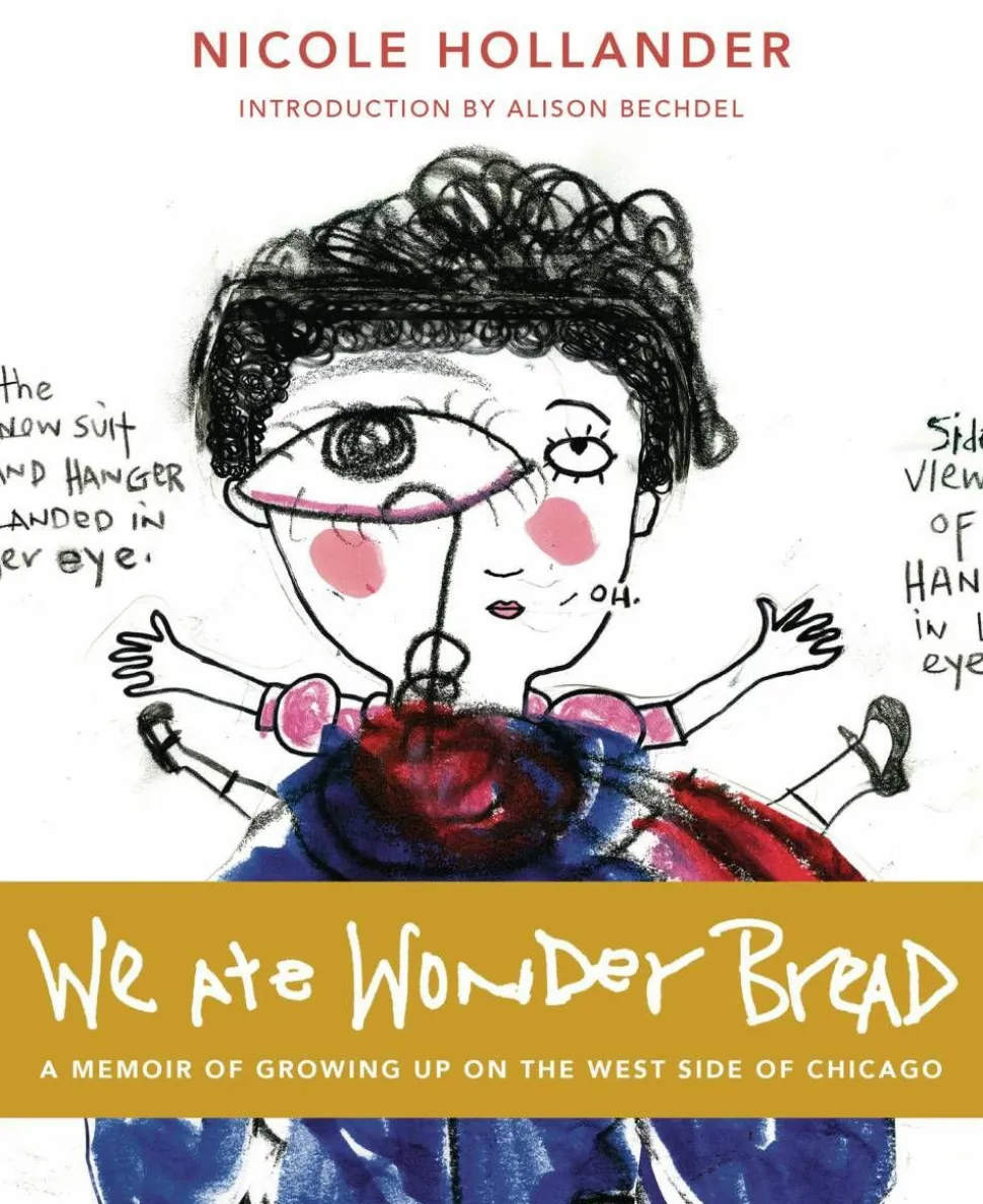 We Ate Wonderbread by Nicole Hollander Paperback