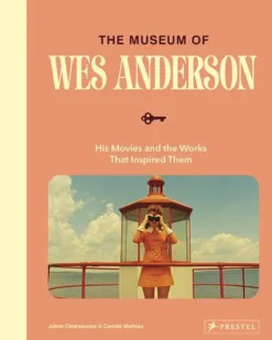Wes Anderson - The Museum of Wes Anderson: His Movies and the Works That Inspired Them Hardcover Book