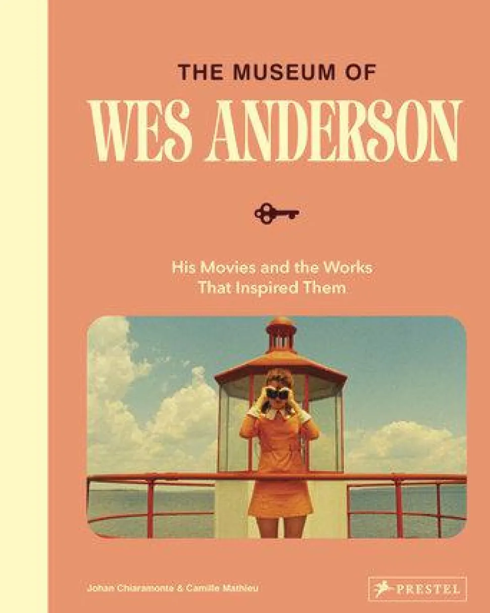 Wes Anderson - The Museum of Wes Anderson: His Movies and the Works That Inspired Them Hardcover Book