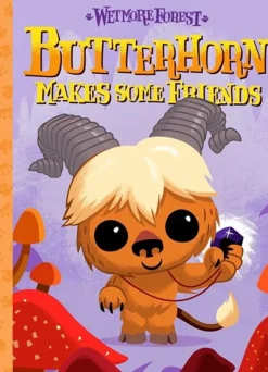 Wetmore Forest - Butterhorn Makes Some Friends Hardcover Book