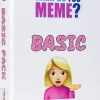 What Do You Meme? - Basic Card Game Expansion