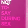 What Not to Say During Sex - 100 Cards Designed to Help You Not Cock it Up Card Set