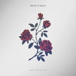 Whitney - Light Upon The Lake LP Vinyl Record