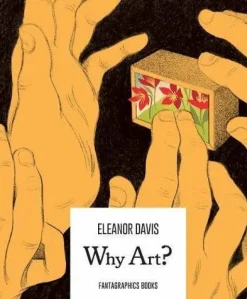 Why Art? by Eleanor Davis Paperback