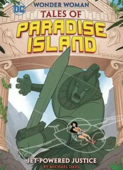 Wonder Woman - Tales of Paradise Island: Jet-Powered Justice Paperback Book