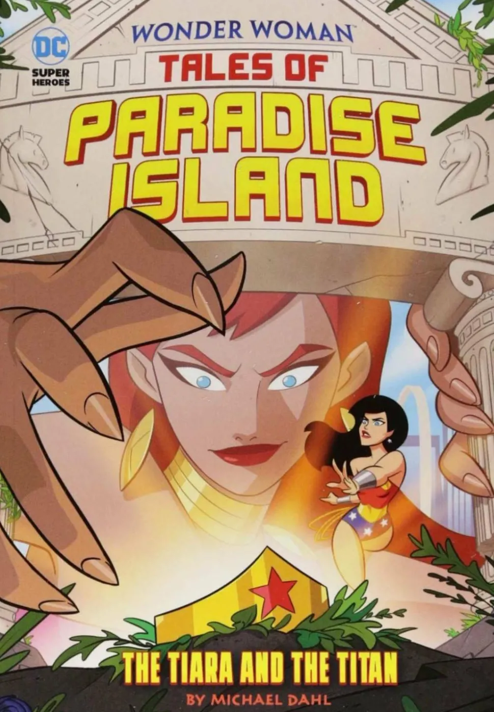 Wonder Woman - Tales of Paradise Island: The Tiara and the Titan Paperback Book