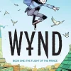Wynd - Book 01 The Flight of the Prince Paperback Book