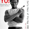 Yo! The Early Days of Hip Hop 1982-84 by Sophie Bramly Paperback Book